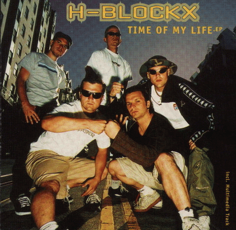 H-Blockx : Time Of My Life.EP